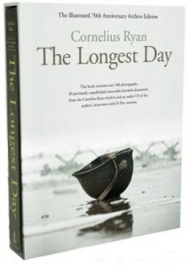 THE LONGEST DAY by Cornelius Ryan, 70th Anniversary Edition