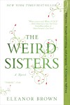 THE WEIRD SISTERS by Eleanor Brown, US paperback cover